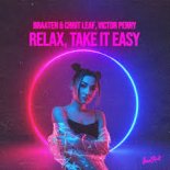 Braaten & Chrit Leaf, Victor Perry - Relax, Take It Easy