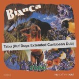 Bianca - Tabu (Ruf Dugs Extended Caribbean Dub)