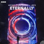 AR3ND Feat. ShiftSpace & JKCS - Eternally