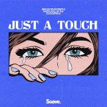 Besomorph feat. Mougleta x Coopex - Just A Touch