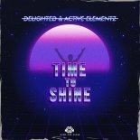 Delighted & Active Elementz - Time To Shine