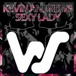 Kevin Andrews - The Sexy Lady (Extended Mix)
