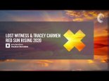 Lost Witness & Tracey Carmen - Red Sun Rising 2020 (Amsterdam Trance) Extended