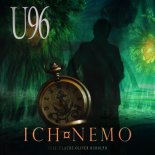 U96 feat. Claude-Oliver Rudolph - Ich Nemo (Radio Edit)