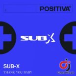 SUB-X - Thank You Baby (Radio Mix)