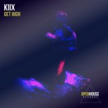 KIIX - Get High (Extended Mix)