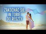 Arek Kopaczewski & Loki - Zakochać Się W Tobie Do Reszty (Z Rep. Focus)