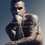 Robbie Williams - No Regrets (Radio Edit)