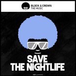 Block & Crown - The Music (Original Mix)