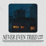 Oli Harper - Never Even Tried
