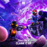 Chapter V - Clank It Up (Original Mix)