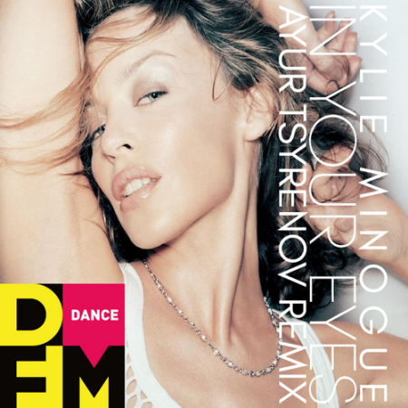 Kylie Minogue - In your eyes (Ayur Tsyrenov DFM remix)
