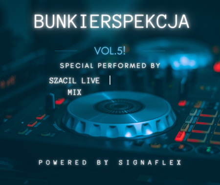 Szacił - Bunkierspekcja Vol.5! (SummerVibes!)