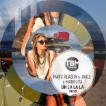 Marc Reason & Jakle & Manolita - Uh La La La 2k22 (Radio Edit)