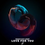 Mason Flint, B00ST - Love For You (Extended Mix)