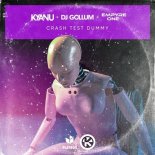 KYANU x DJ Gollum x Empyre One - Crash Test Dummy (Radio Edit)