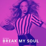 Beyonce - Break My Soul (Mismatch (UK) Extended Mix)