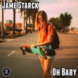 Jame Starck - Oh Baby (Original Mix)