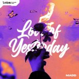 Madd - Love Of Yesterday