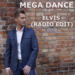 Mega Dance - Elvis (Radio Edit)