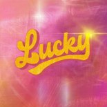 Jubel feat. Noa Kirel - Lucky (Radio Edit)