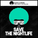 Block & Crown - Feel What I Am Feeling (Original Mix)