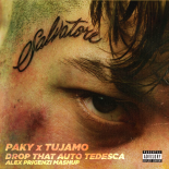 Paky x Tujamo - Drop That Auto Tedesca (Alex Prigenzi Mashup)