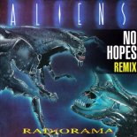 Radiorama - Aliens (No Hopes Remix)