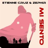 Etienne Cruz & Zephir - Mi Sento