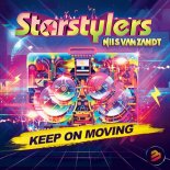Starstylers & Nils Van Zandt - Keep On Moving (Backflash Radio Remix)