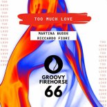 Martina Budde, Riccardo Fiori - Too Much Love (Original Mix)