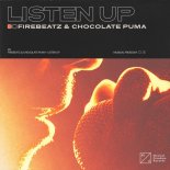 Firebeatz & Chocolate Puma – Listen Up (Extended Mix)