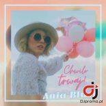 ANIA BLUSH - Chwilo trwaj (Radio Edit)