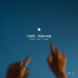 VIZE x R3HAB – One Last Time