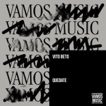 Vito Beto - Quedate (Extended Mix)