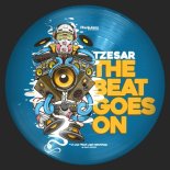Tzesar - The Beat Goes On (Original Mix)