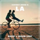 MOKABY & Graham Candy - Everybody's Moving To LAD (Radio Version)
