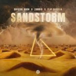 Crystal Rock & Zombic & Flip Capella - Sandstorm (Extended Mix)