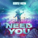 KEVU & KEN - Need You