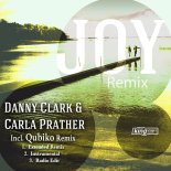 Danny Clark & Carla Prather - Joy (Qubiko Extended Remix)