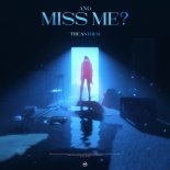 ANG - Miss Me [The Anthem]