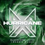 Blackcode x ASTER x Robbie Rosen - Hurricane (Extended Mix)