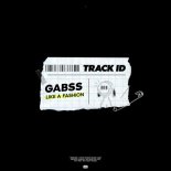 Gabss - Like Fashion (Original Mix)