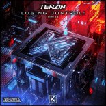Tenzin - Losing Control!