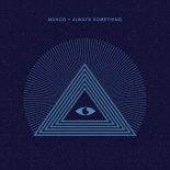 Manqo - Always Something (Ida Engberg Remix)
