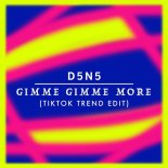 D3N5 - Gimme Gimme More (TikTok Trend Edit)