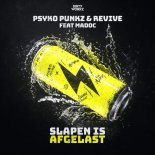 Psyko Punkz & REVIVE Feat. Madoc - Slapen Is Afgelast (Extended Mix)
