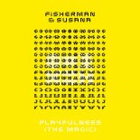 Fisherman & Susana - Playfulness (The Magic)