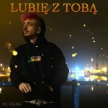 Dr. SWAG - Lubię z Tobą