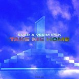 SUER & Vesim Ipek - Take Me Home